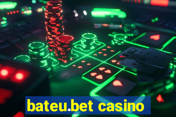 bateu.bet casino